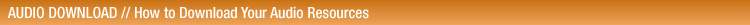 Audio Download // How to Download Your Audio Resources